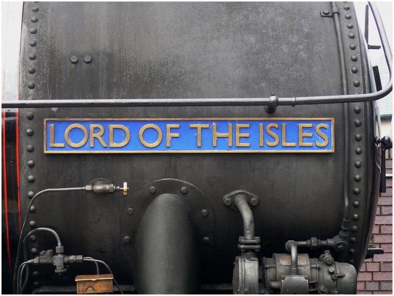 Lord of the Isles, die seitliche Anschrift der Dampflok in Mallaig. (09.08.2008)