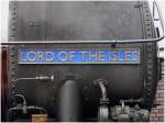 Lord of the Isles, die seitliche Anschrift der Dampflok in Mallaig. (09.08.2008)